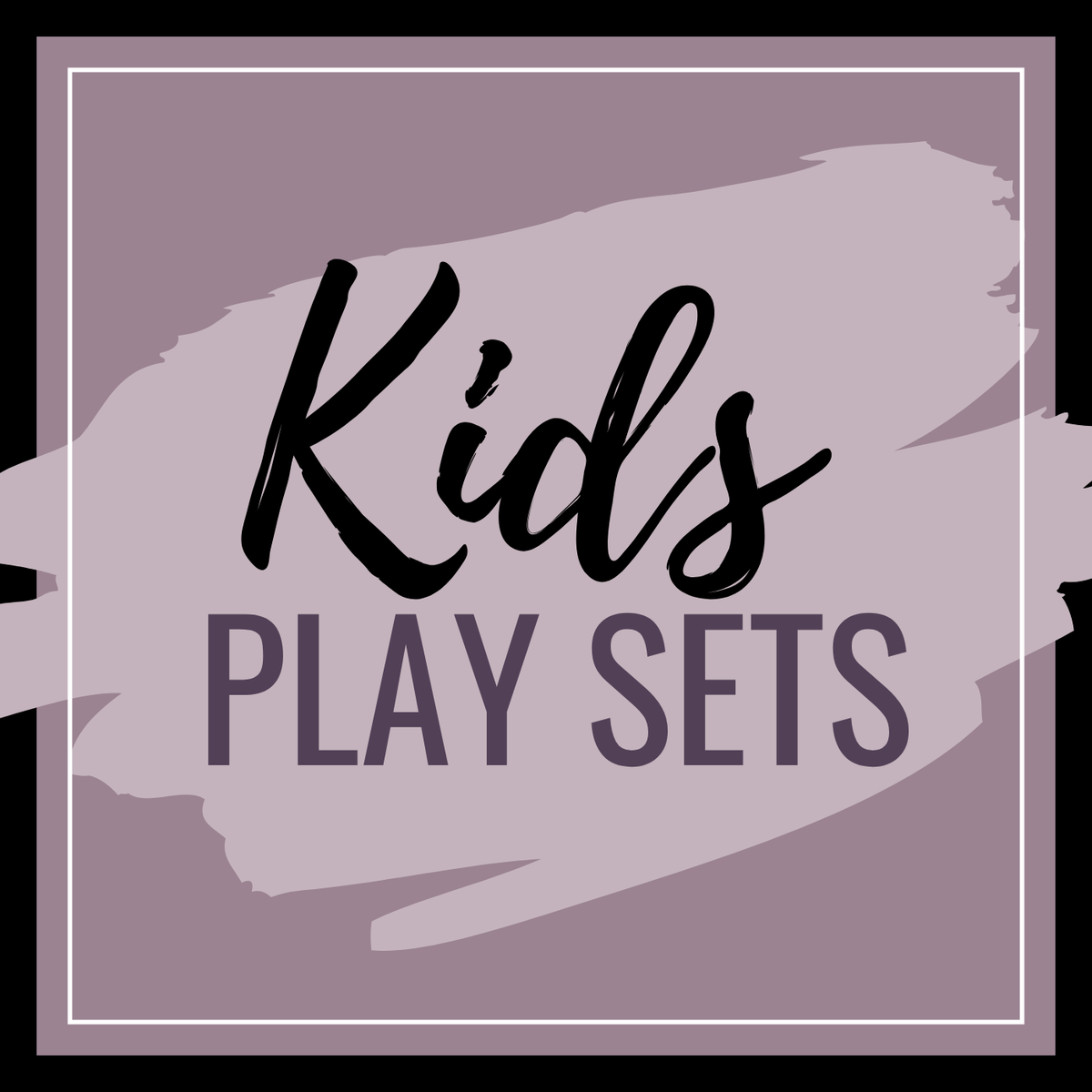 Kids Play Sets