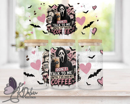 Don't talk to me Coffee