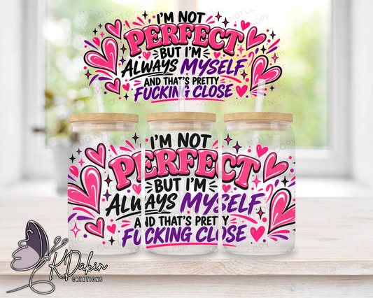 I'm not perfect