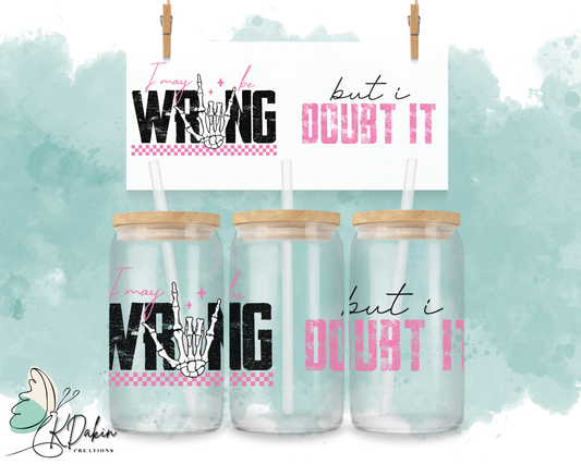 Exclusive- I may be wrong