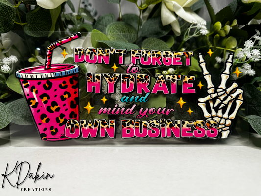 Don't forget to hydrate